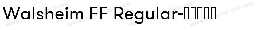 Walsheim FF Regular字体转换